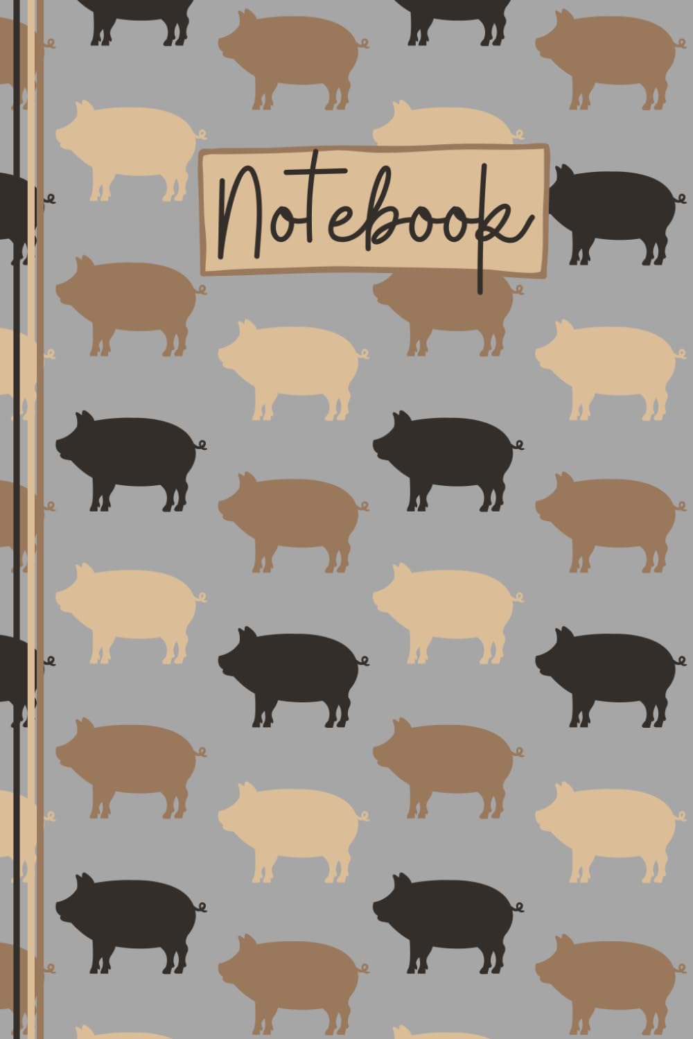 Pig Notebook: Cute Pig Lined Journal, The Perfect Novelty Pig Gift for a Anyone who Loves Pigs, Piglets & Farm Animals- Grey