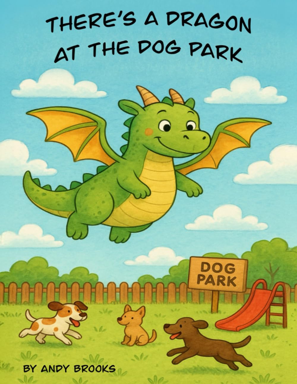 THERE'S A DRAGON AT THE DOG PARK