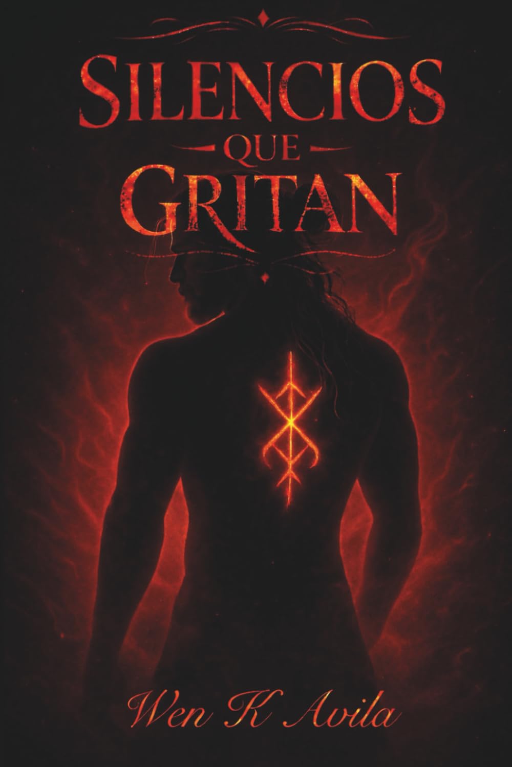 Silencios que gritan: Una novela de deseo, culpa y redencion