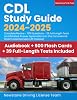 CDL Study Guide 2024-2025: Complete Review - 1100 Questions - 39 Full Length Tests and Detailed Answer Explanations for the Commercial Driver’s License Exam All Classes