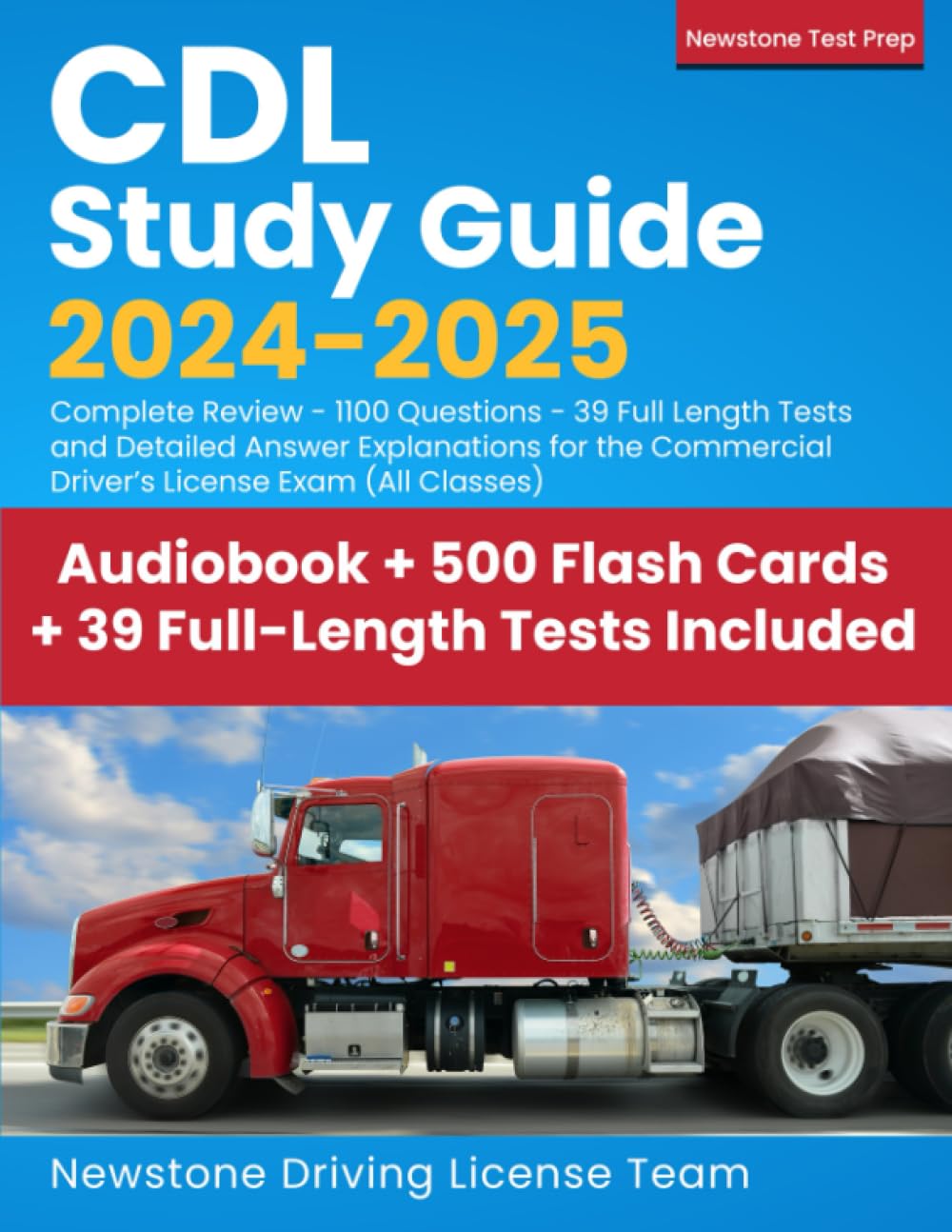 CDL Study Guide 20242025 Complete Review 1100 Questions 39 Full Length Tests