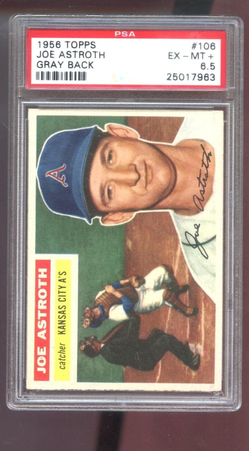 1956 Topps #106 Joe Astroth PSA 6.5 Graded Baseball Card Gray Bk Kansas City A's