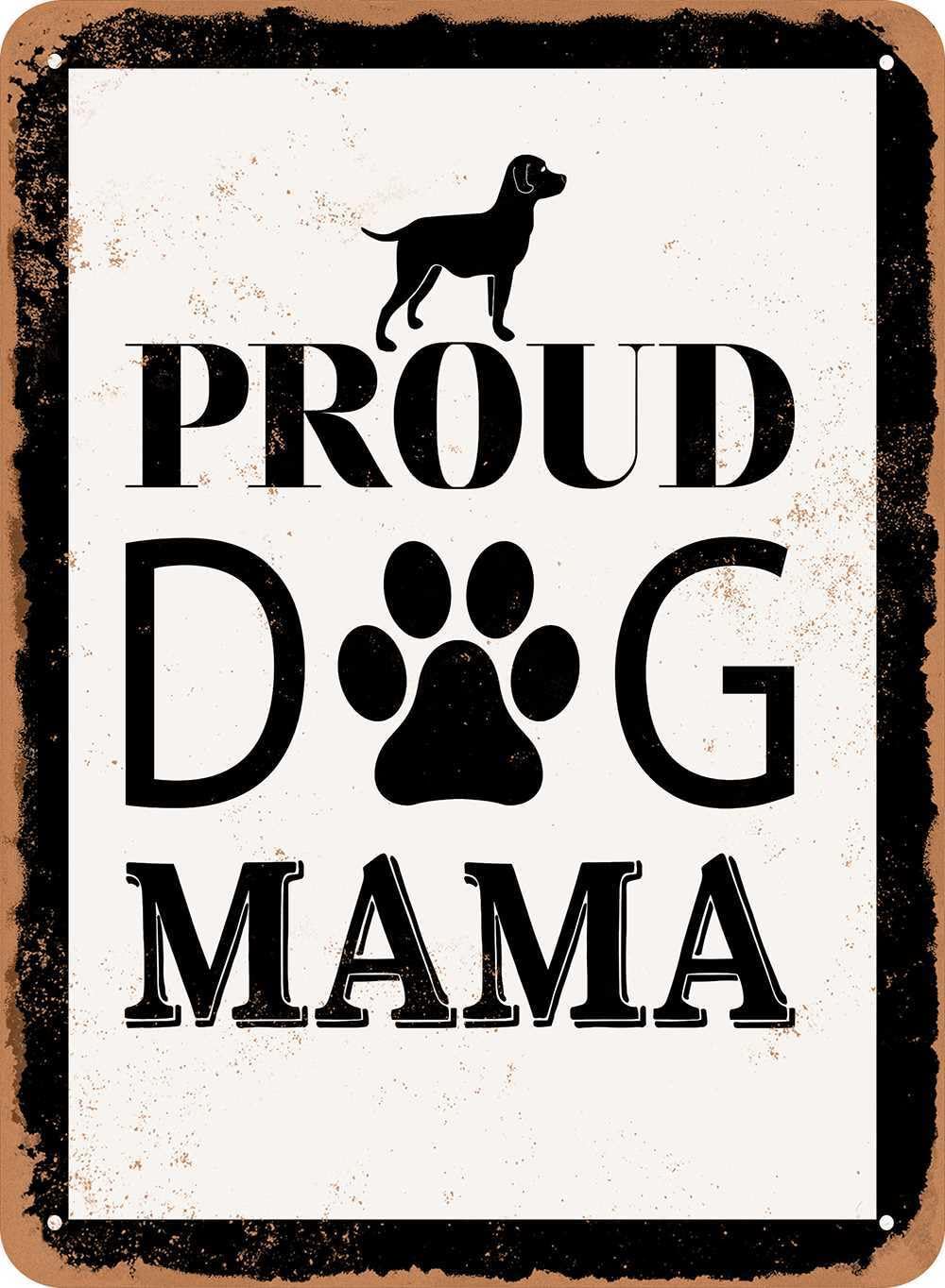 Miaomansenstore Metal Sign - Proud Dog Mama - Vintage Look Home Decor