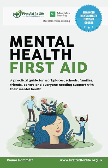 Portada de Mental Health First Aid: A practical guide for workplaces, schools, families, friends, carers and everyone needing support with their mental health