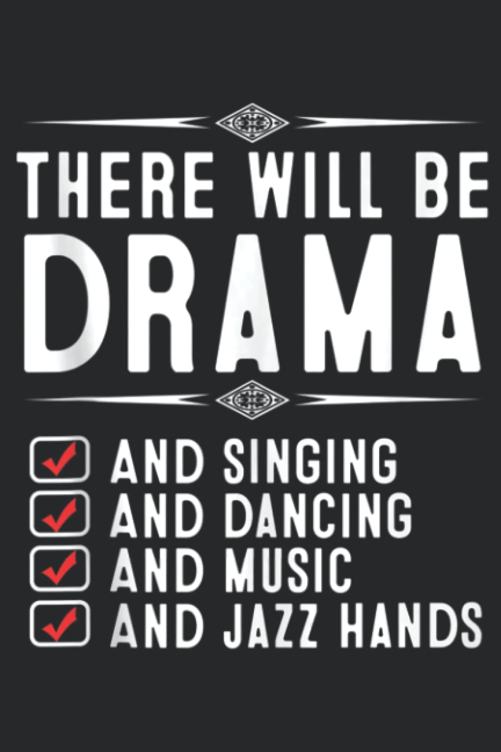 Funny Musical Drama Theatre Gift Broadway Acting Boys Girls Nice: Daily Planner Notepad To Do Schedule, Medium 6x9 Inches, 120 Pages, Printed Cover