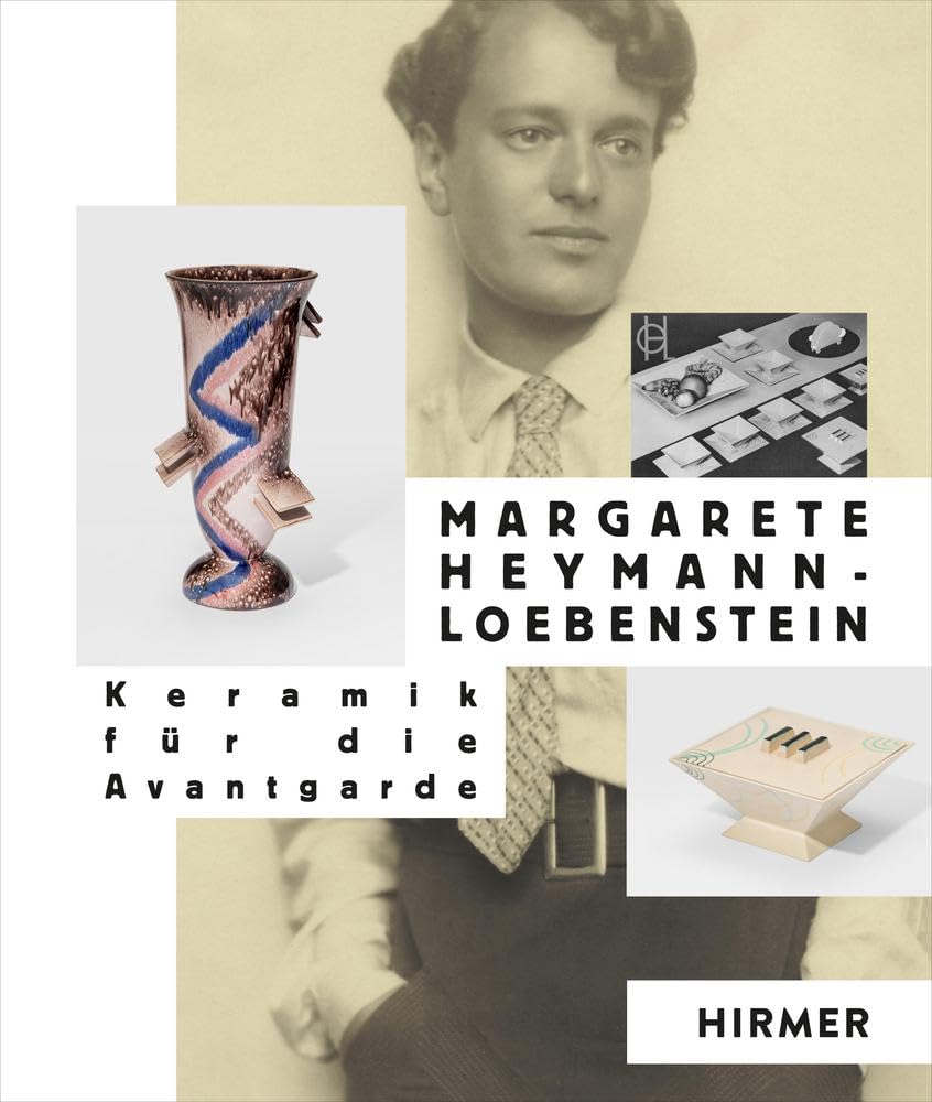 Margaret Heymann-loebenstein : Keramik für die Avantgarde - Livre d'Art Contemporain en Allemand