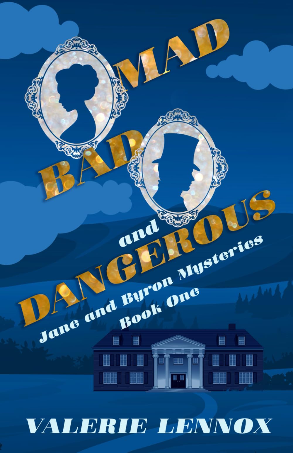 Mad, Bad, and Dangerous