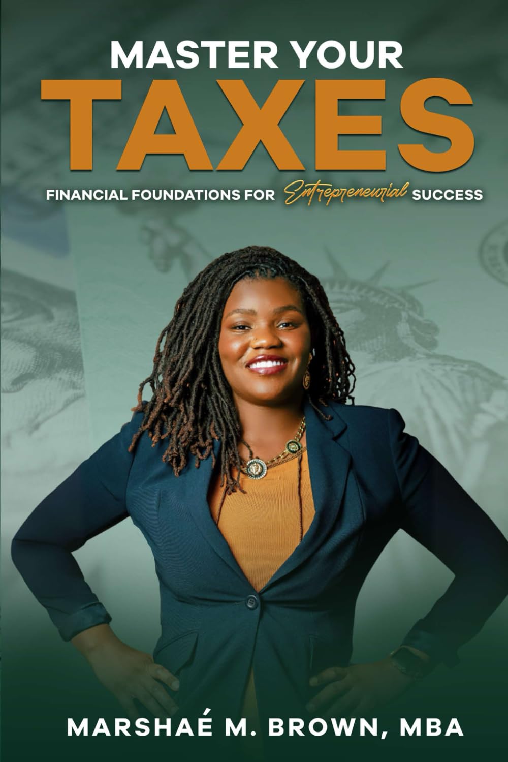 MASTER YOUR TAXES: Financial Foundations for Entrepreneurial Success