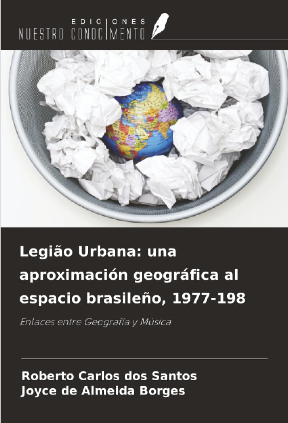 Legião Urbana: una aproximación geográfica al espacio brasileño, 1977-198: Enlaces entre Geografía y Música