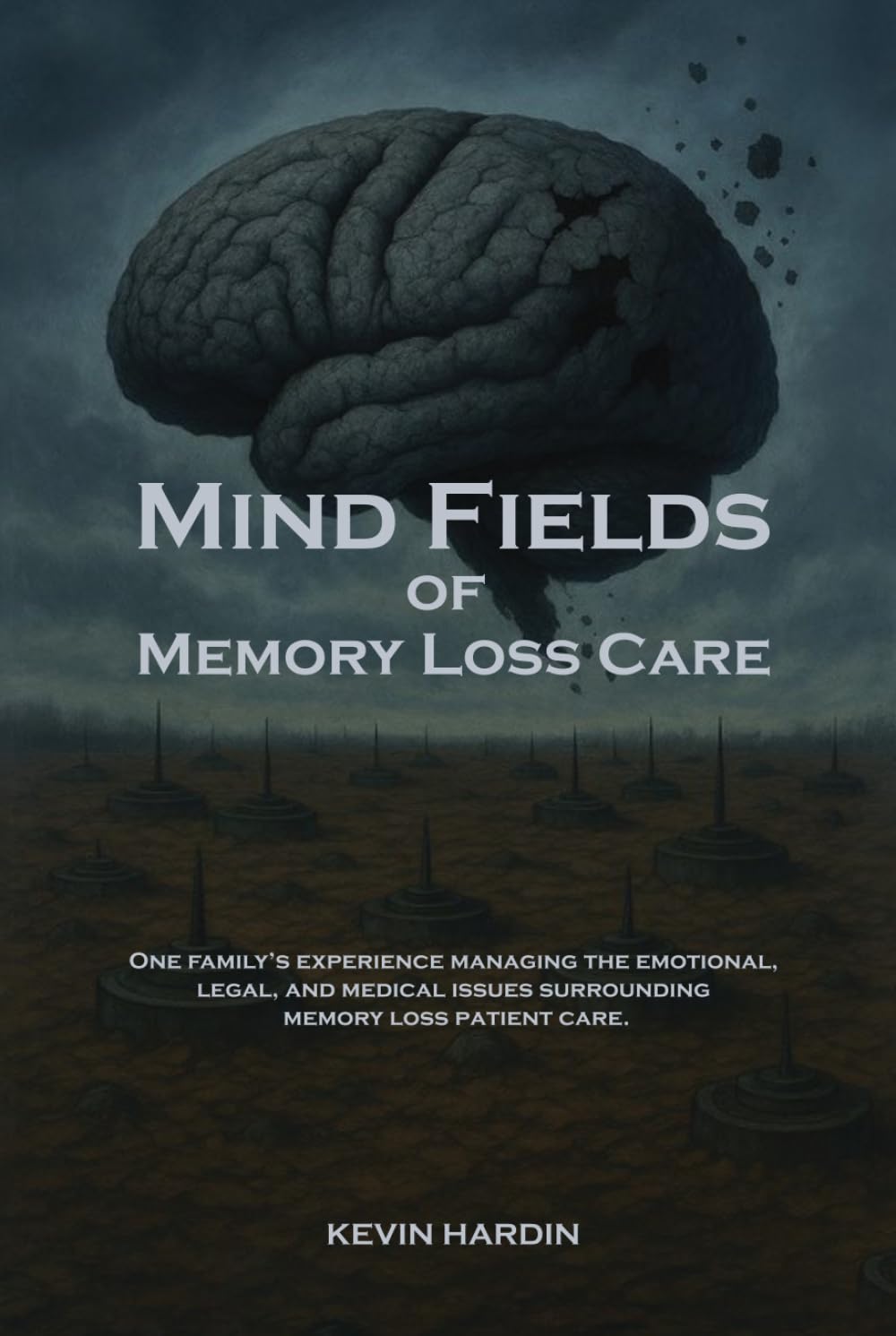 Mind Fields of Memory Loss Care