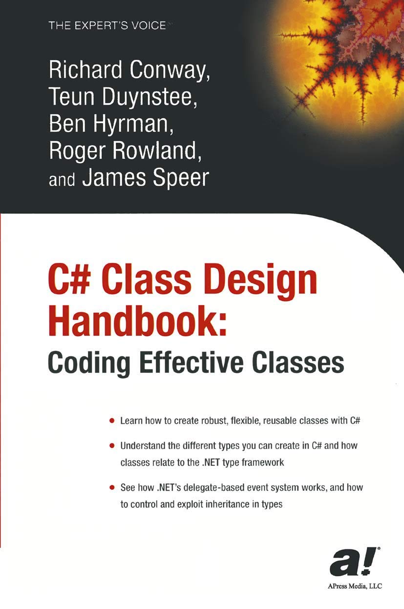 C# Class Design Handbook: Coding Effective Classes (Expert's Voice)