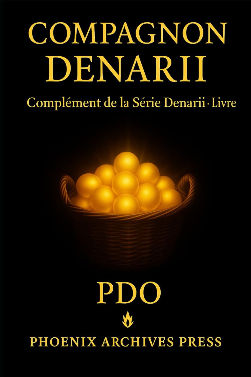 Denarii Companion : Compagnon de la Série Denarii · Livre I (Denarii Series Companion)