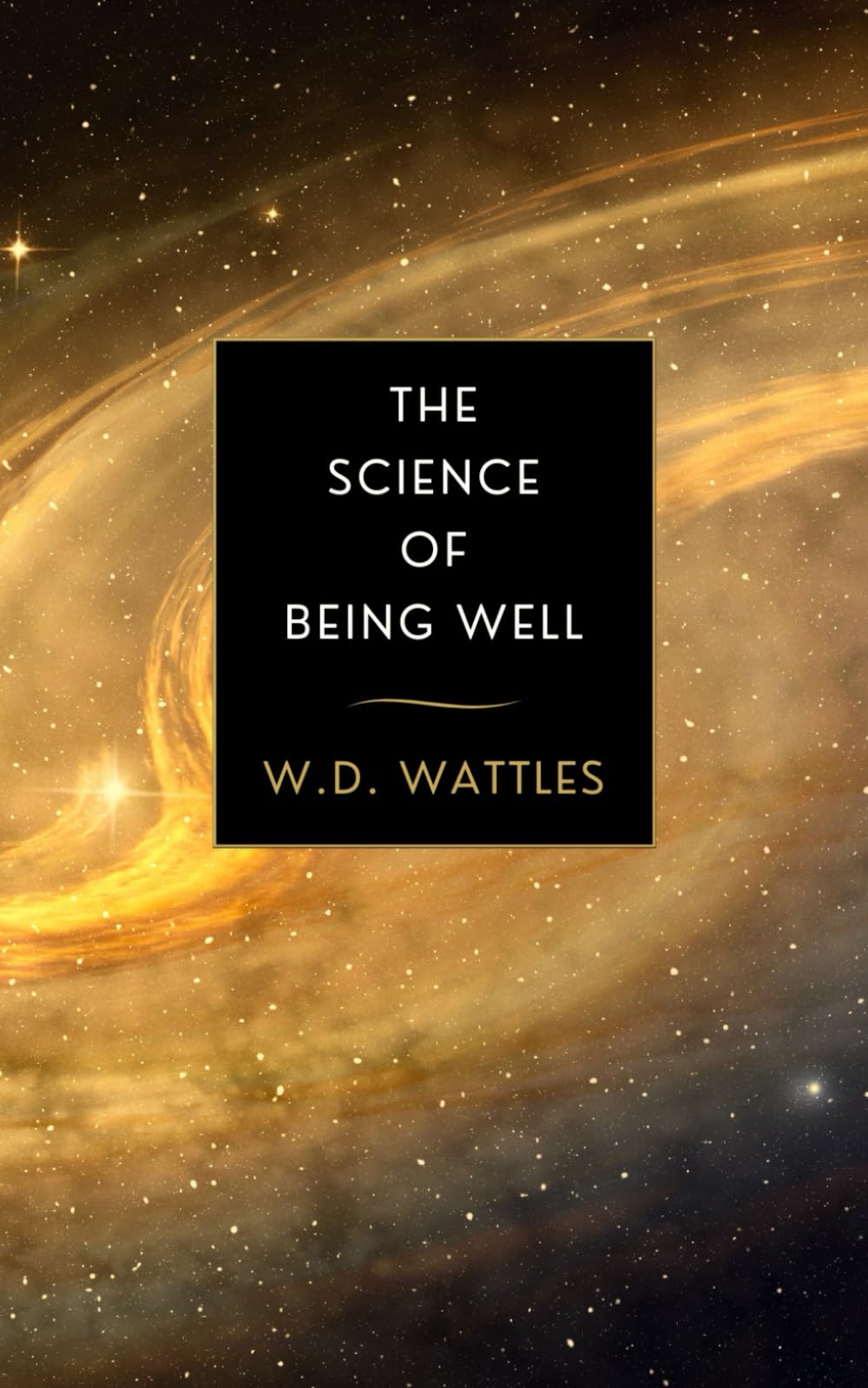 The Science of Being Well: A Timeless Science of Holistic Wellness and Spiritual Healing