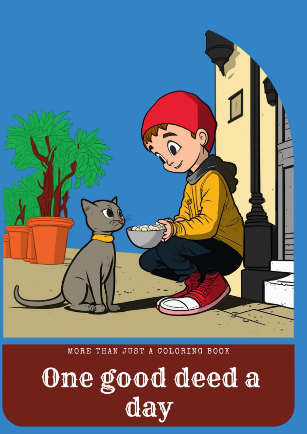 One Good Deed a Day: Color, Journal & Be Your Best