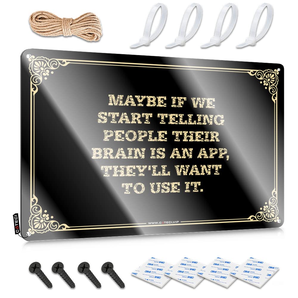 MGHTLCCME Vintage Bar Decor Maybe If We Start Telling People Their Brain Is An App, They'Ll Want To Use It. Tin Sign Coffee Tin Sign Sarcastic Signs(30X40CM)