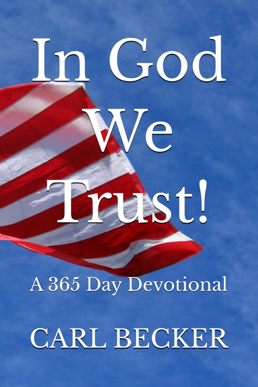 In God We Trust!: A 365 Day Devotional