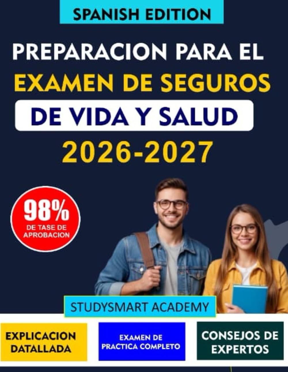PREPARACIÓN PARA EL EXAMEN DE SEGUROS DE VIDA Y SALUD: Revisión completa, consejos para la realización del examen y orientación experta para candidatos
