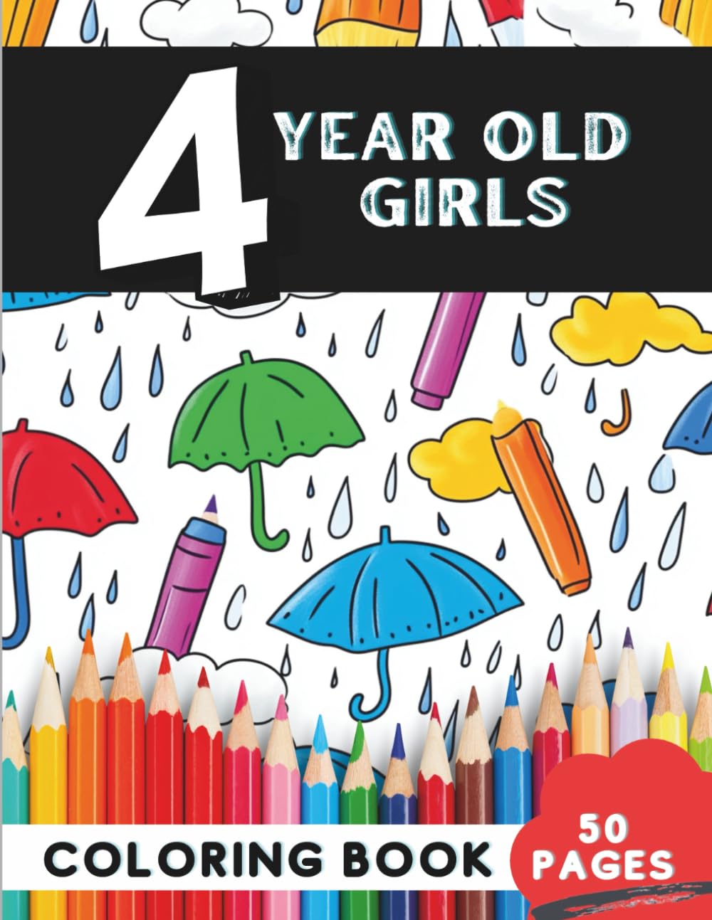 Coloring Book for 4-Year-Old Girls: 50 Pretty Animals, Unicorns, and Dress-Up Fun Pages (Age 4 Coloring Books – Creative Learning for Curious Minds)