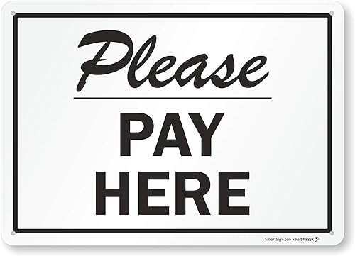 SmartSign - S-7382-Pl-14 Cartel "Please Pay Here" | 10" x 14" Plástico Negro sobre Blanco