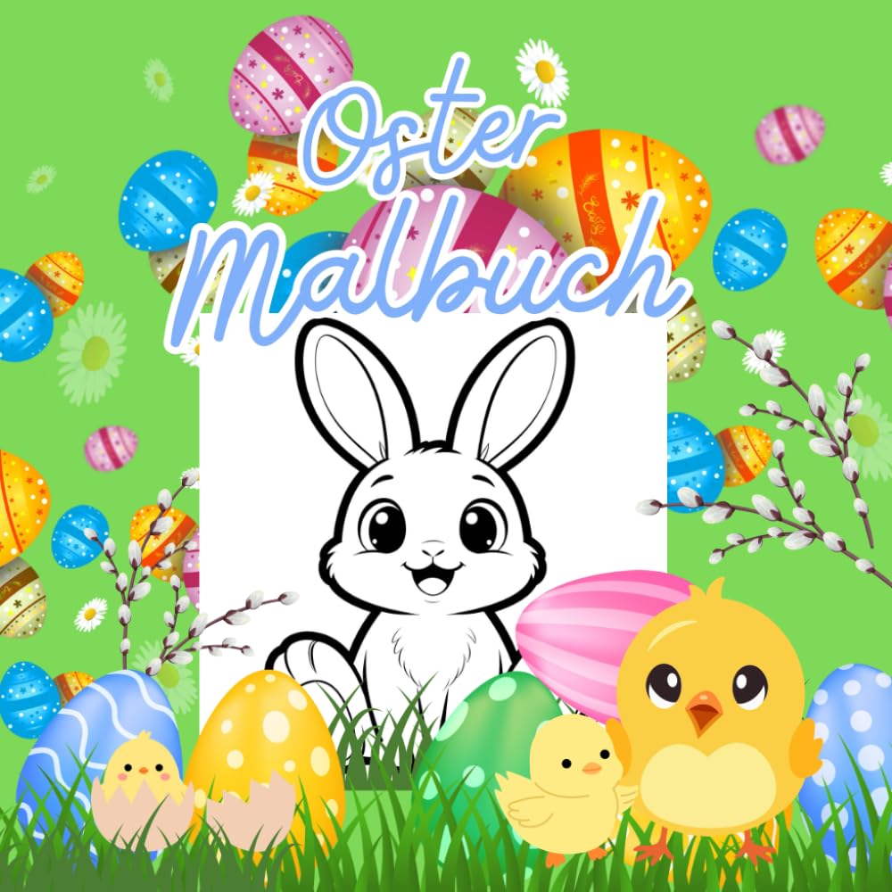 Malbuch für Kinder- Ostern (Malbücher für Kinder von Annabelle Miller)