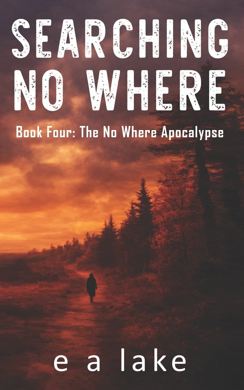 Searching No Where (The No Where Apocalypse)