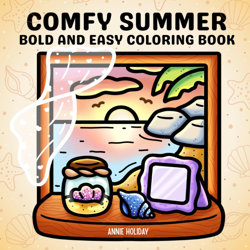 Comfy Summer: Bold and Easy Coloring Book for Adults and Kids with Beach and Ocean Scenes for Stress Relief and Relaxation