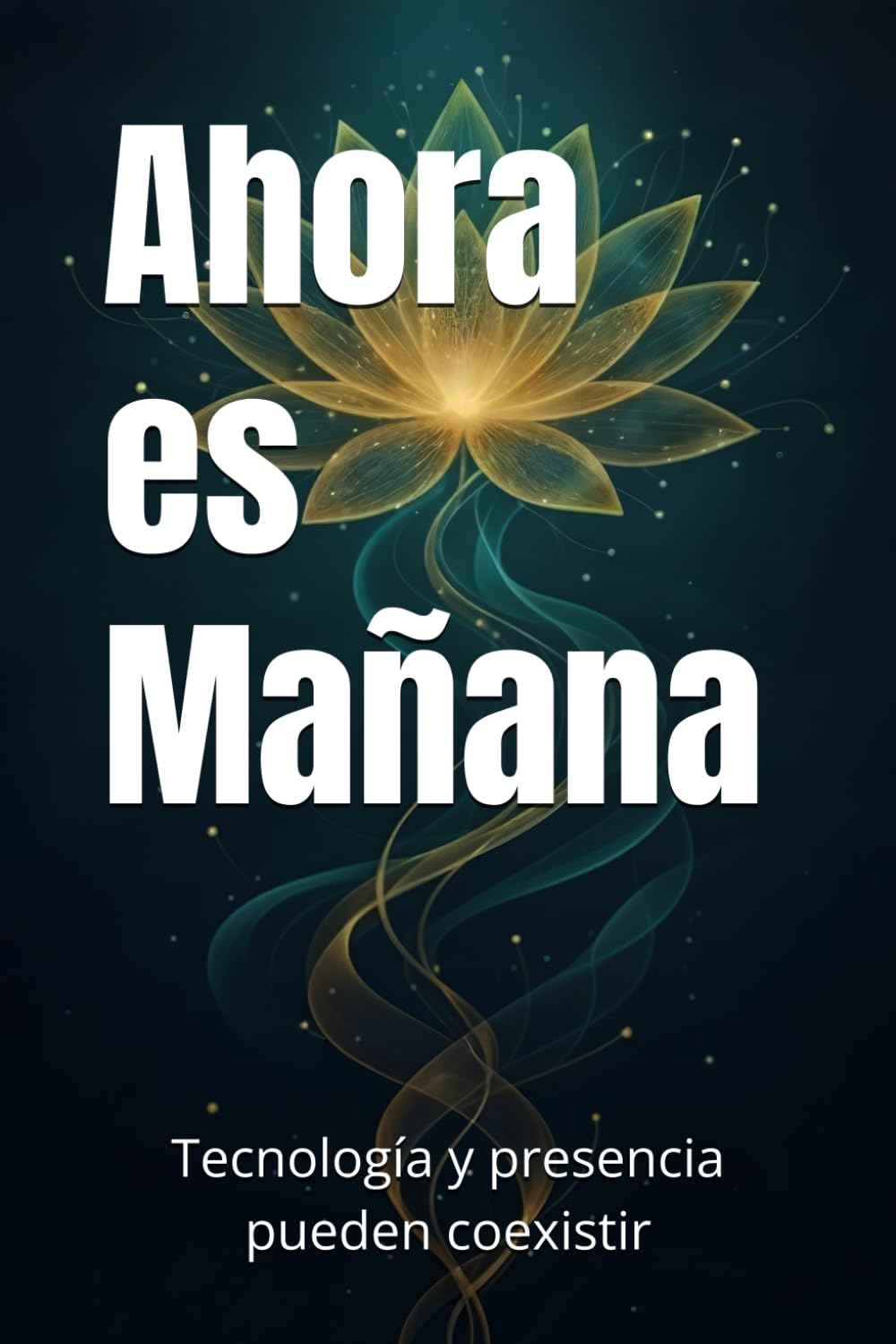 Ahora es Mañana: Tecnología y presencia pueden coexistir