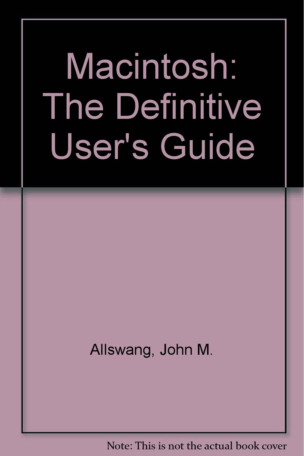 Buy Macintosh: The Definitive User's Guide — BookShops.in