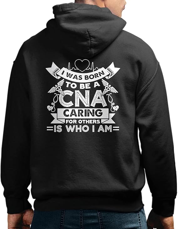 CNA Long Sleeve Hoodies, I Was Born To Be A