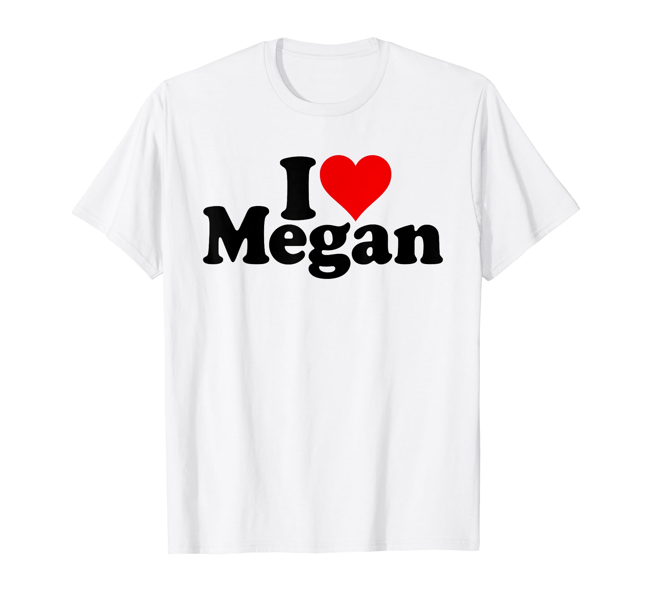 I HEART LOVE MEGAN NAME TEESI LOVE HEART MEGAN T-Shirt