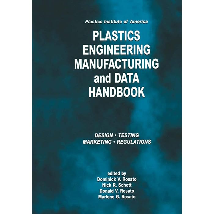 Buy Plastics Institute of America Plastics Engineering, Manufacturing