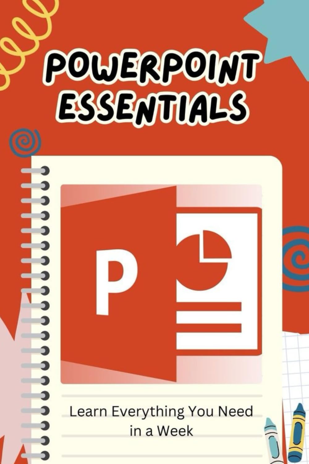 PowerPoint Essentials: Learn Everything You Need in a Week