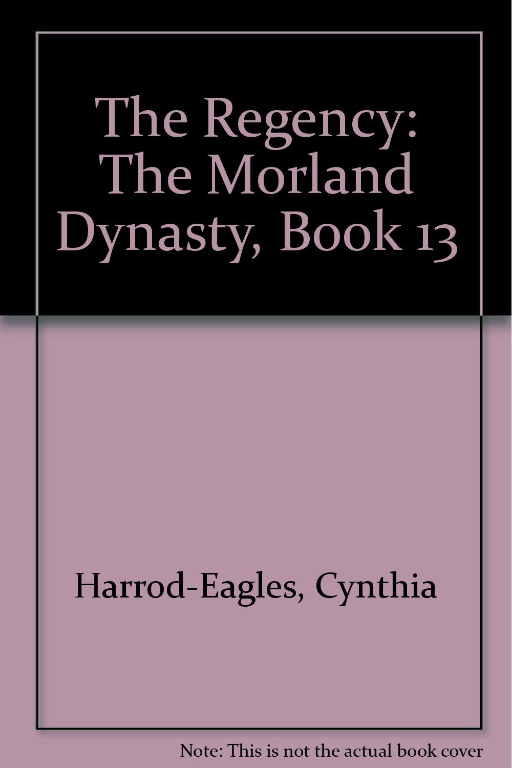 Buy The Regency: The Morland Dynasty, Book 13: v. 13 — BookShops.in
