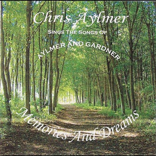 Amazon.com: Memories and Dreams : Chris Aylmer: Digital Music