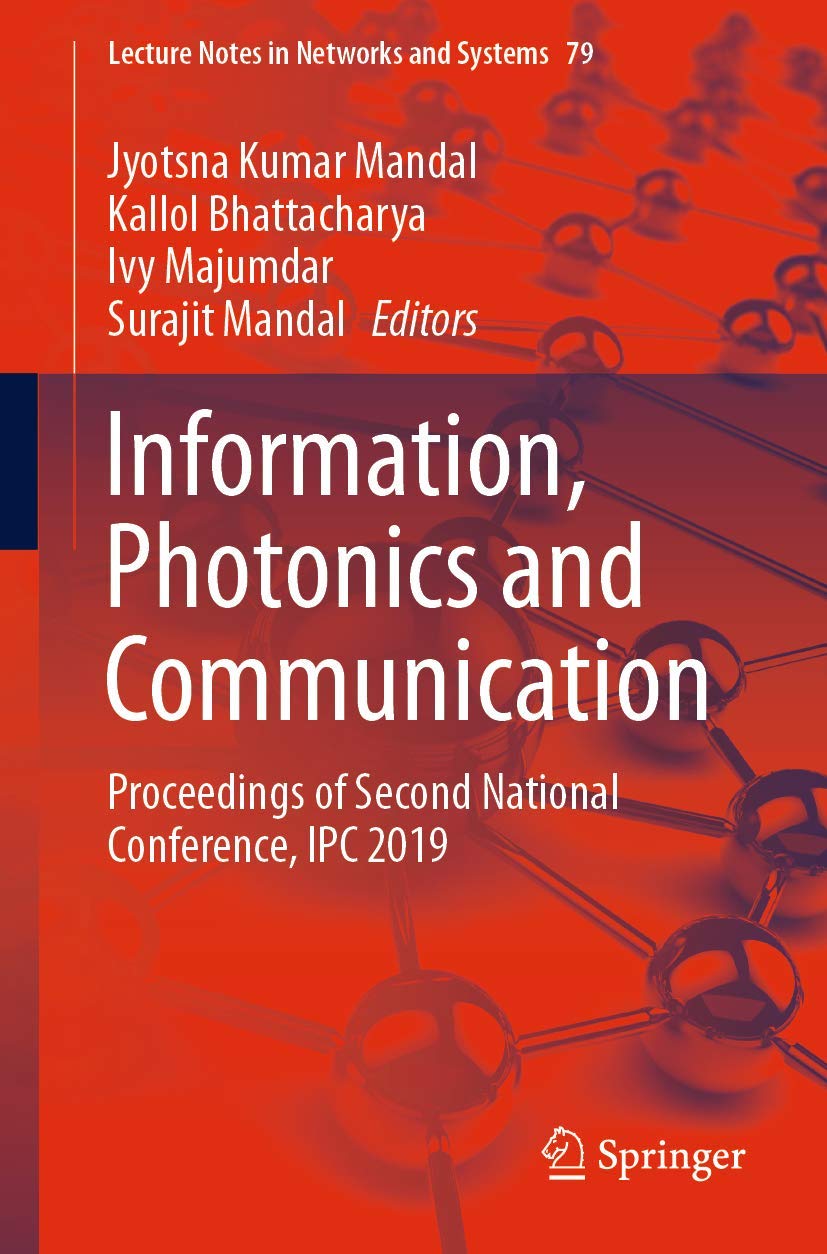 Information, Photonics and Communication: Proceedings of Second National Conference, IPC 2019      1st ed. 2020 Edition