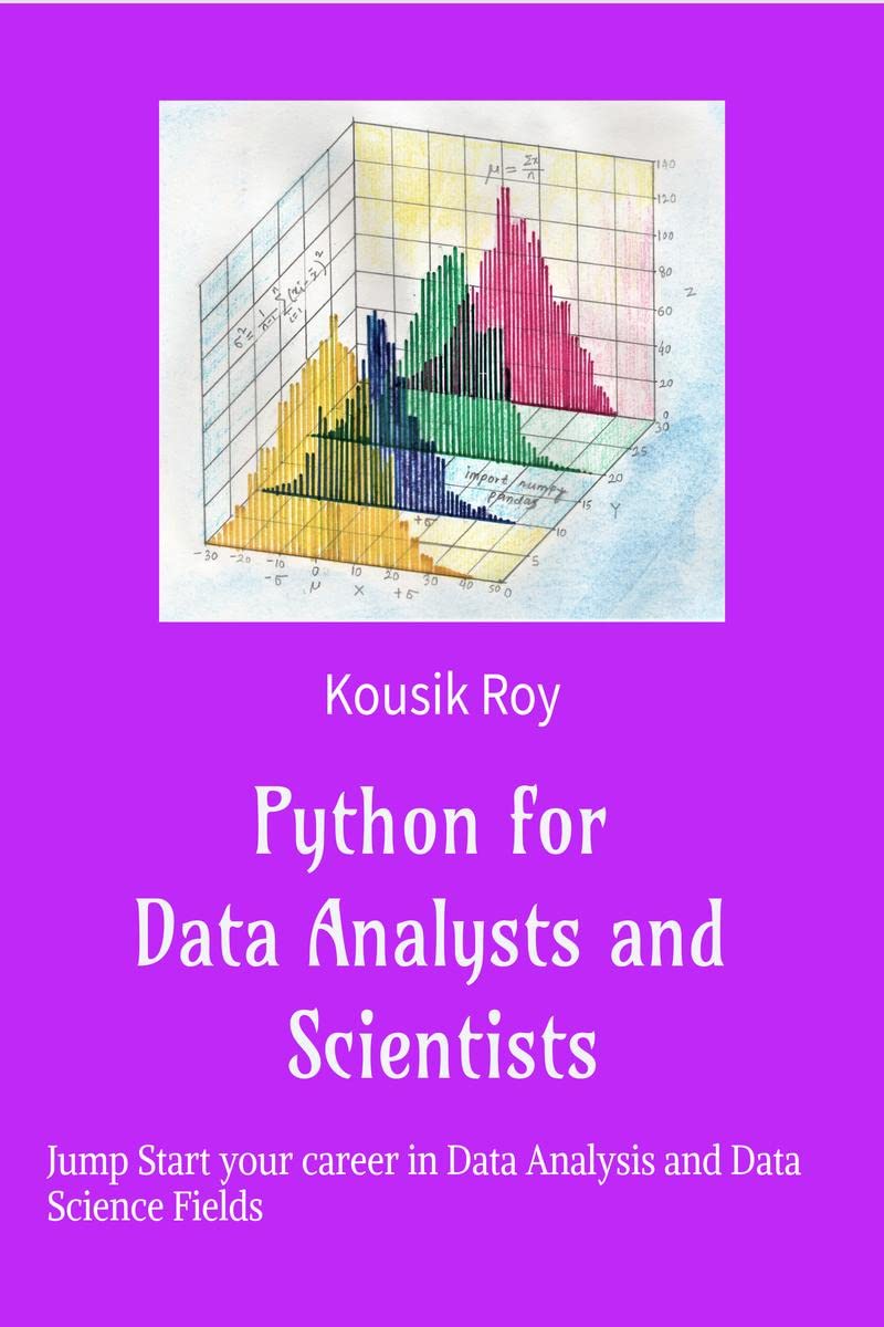 Python for Data Analysts and Scientists : Jump start your career in ...