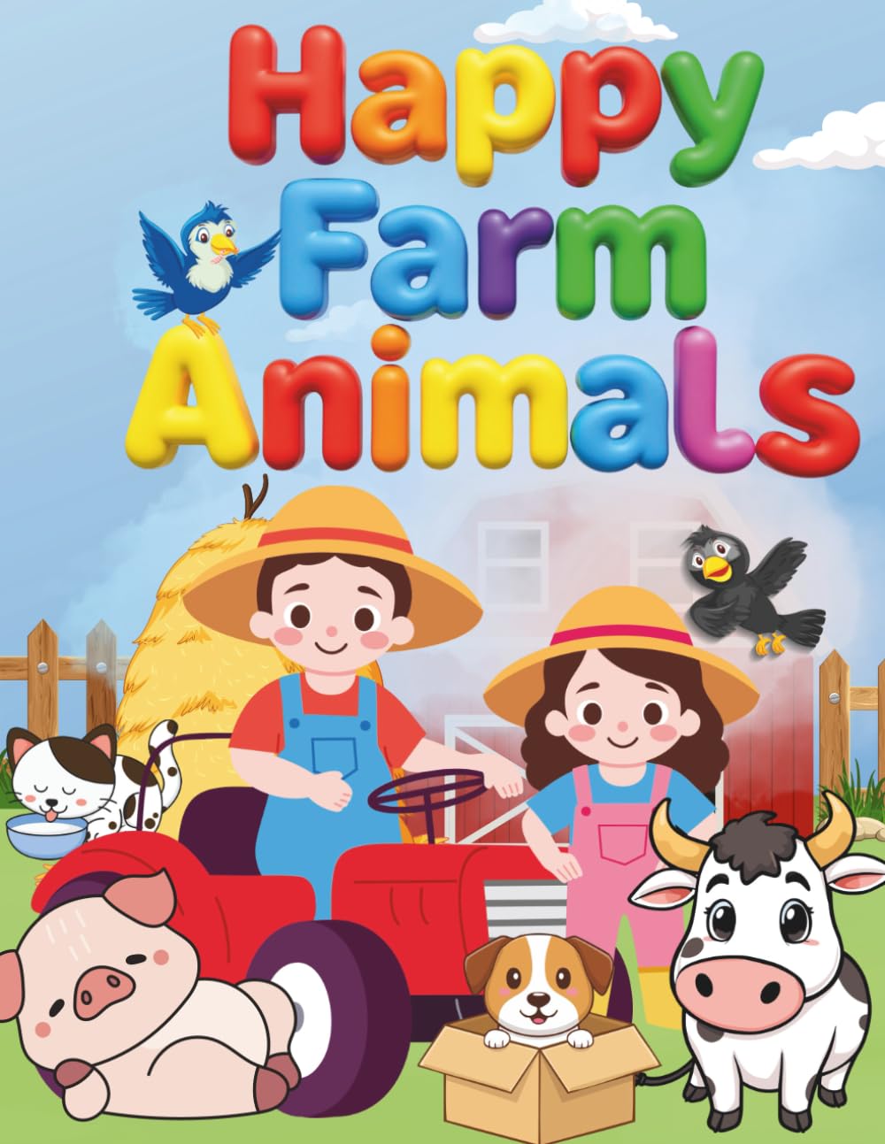 Happy Farm Animals: Fun, Easy & Relaxing Coloring Pages with Cute Farm Animals – A Perfect Bedtime Coloring Book for Kids Ages 3–8