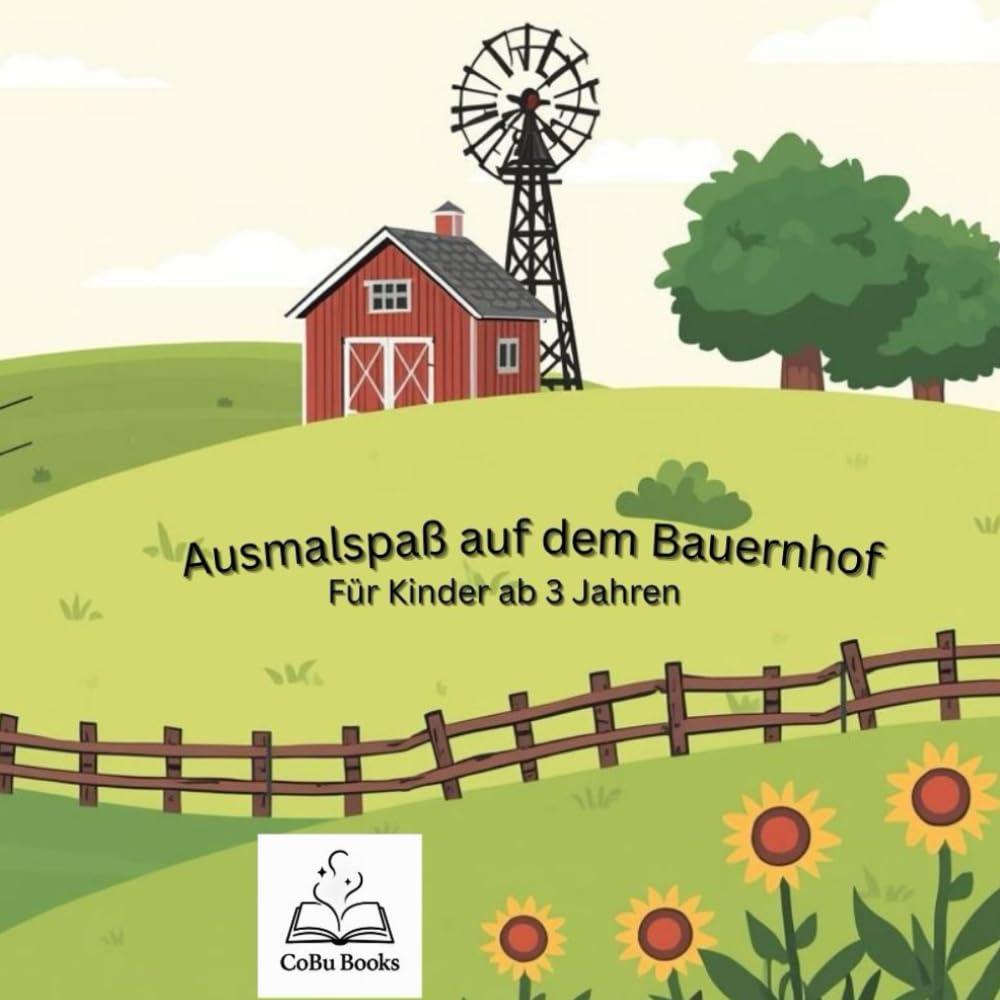 Ausmalspaß auf dem Bauernhof: Für Kinder ab 3 Jahren