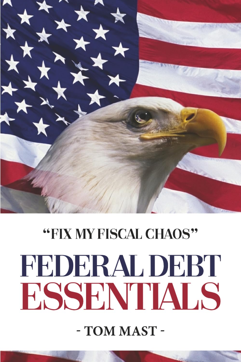 Federal Debt Essentials: What Every Citizen Should Know