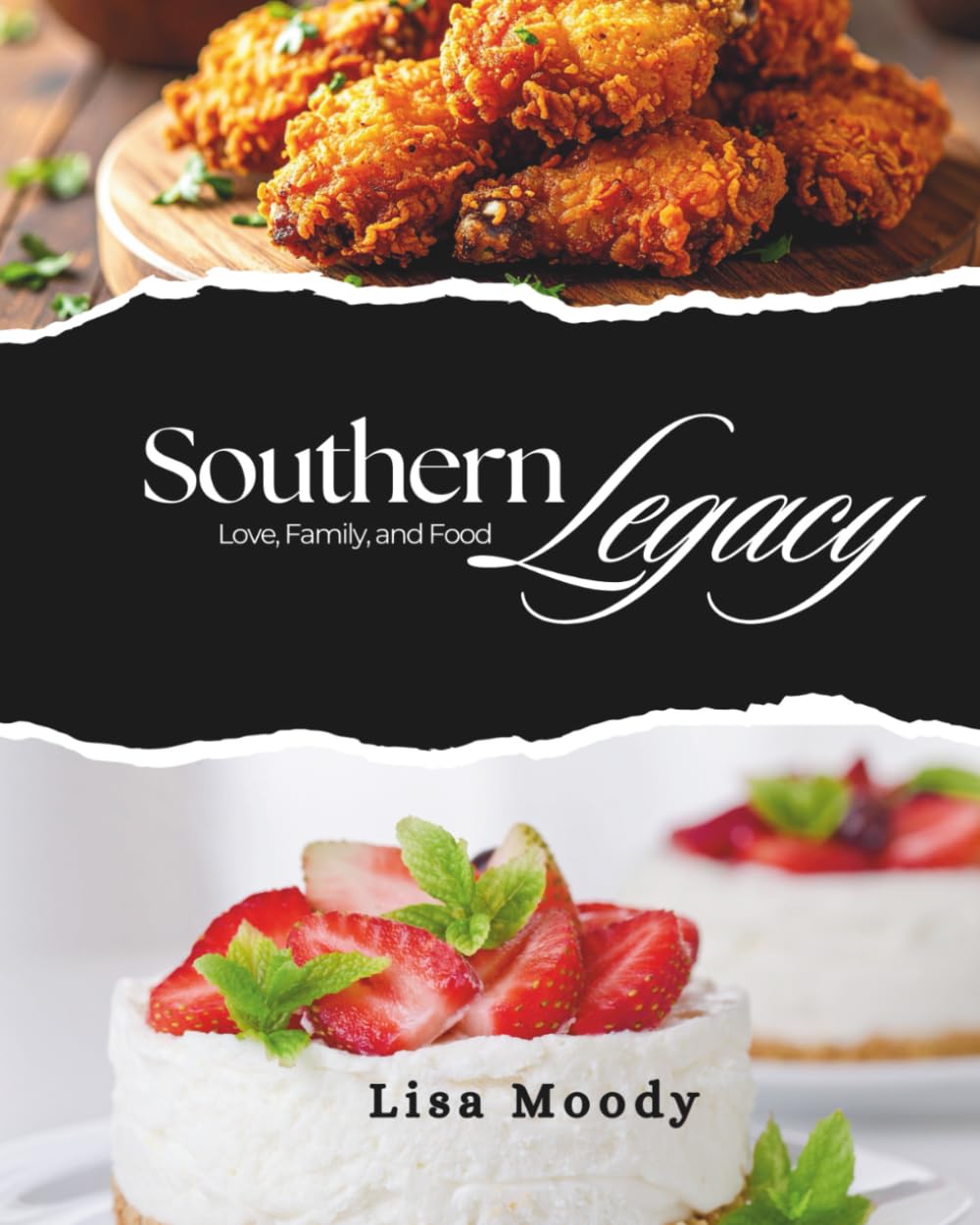 Southern Legacy: Love, Family & Food