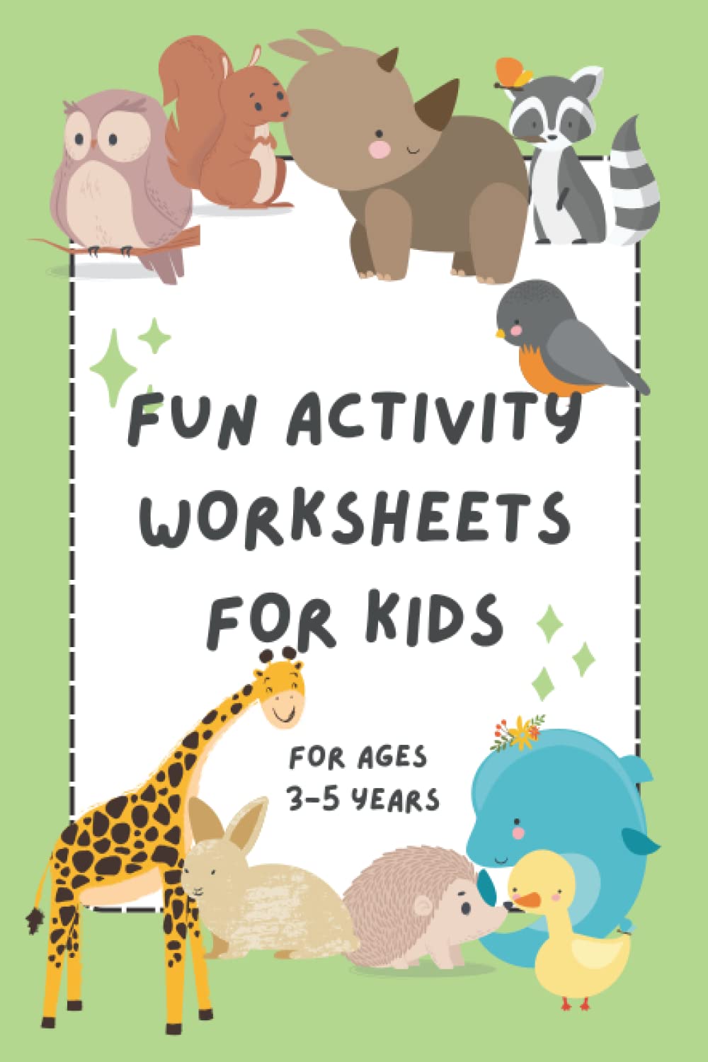 Fun activity worksheet for kids - for ages 3-5 years: 50+ fun learning worksheets for kindergarten kids Paperback – November 23, 2022
