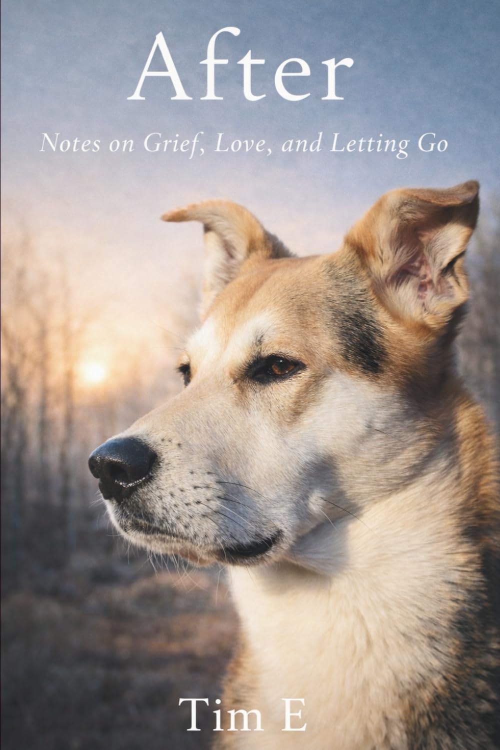 After: Notes on Grief, Love, and Letting Go