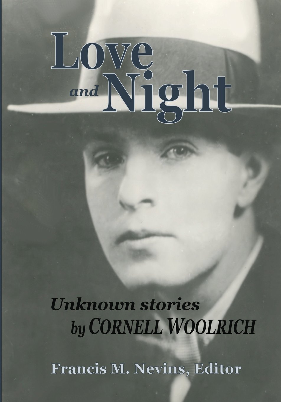 Love and Night: Unknown Stories by Cornell Woolrich