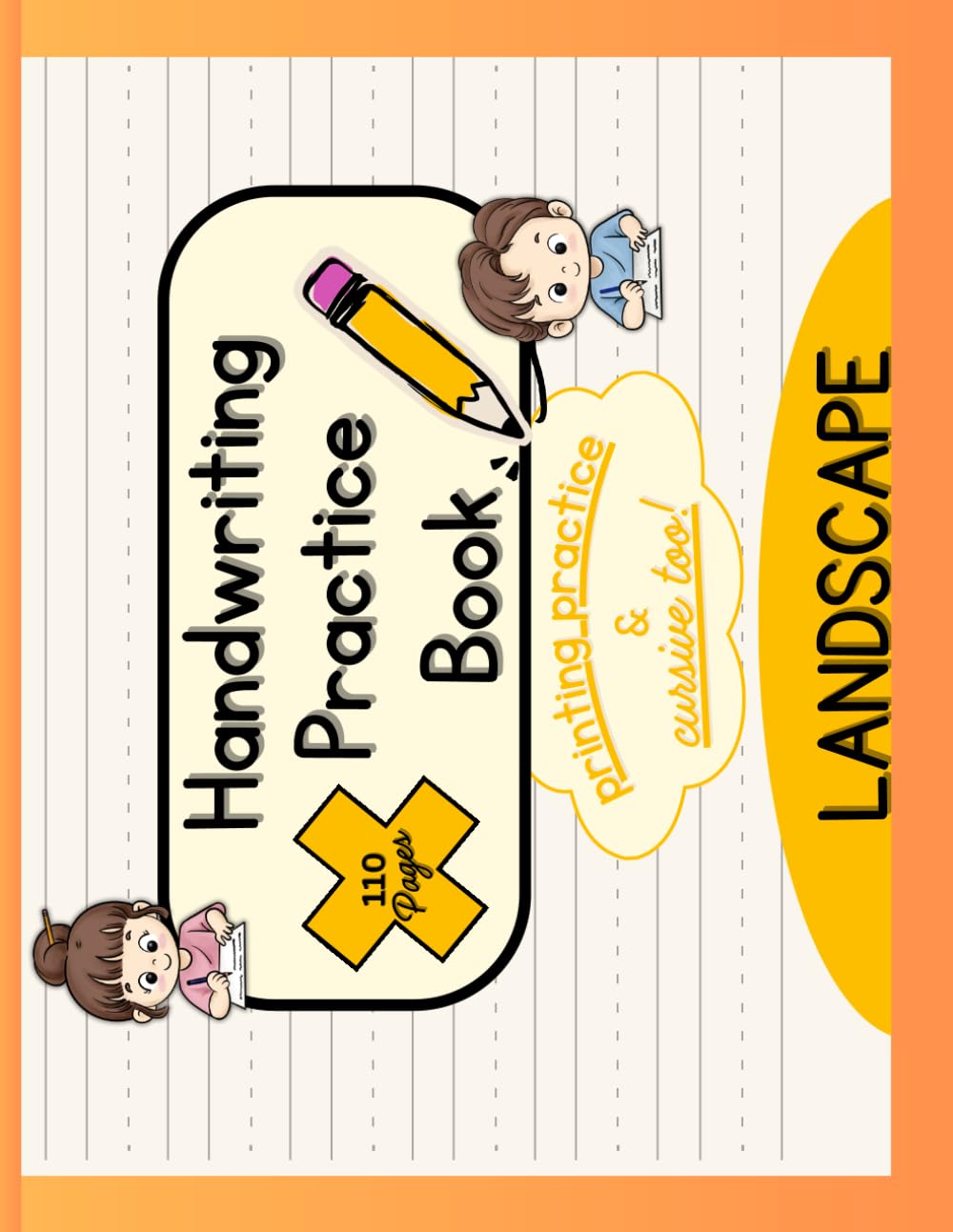 Handwriting Practice Book - Landscape Edition: 110 Lined Pages With Midline For Print And Cursive Writing