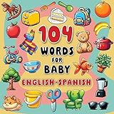 104 Words for Baby (English to Spanish): Touch and Hear