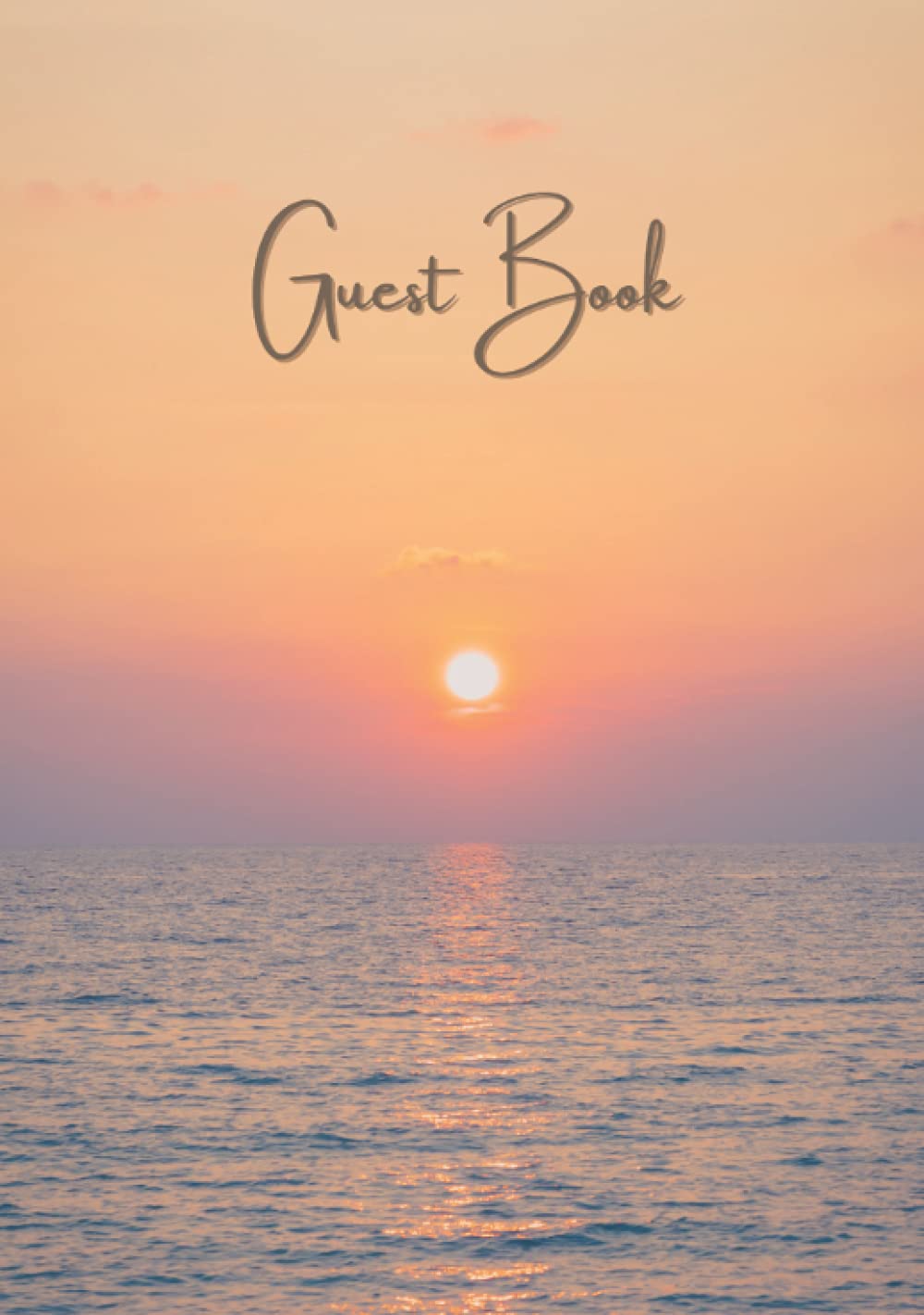 Guest Book: Hardcover Coastal Guest Book for Vacation Home Beach House Condo Rentals Ocean Lodges Holiday Homes and Bed and Breakfasts - A Guided ... for Visitors with Questions - Sunset Edition