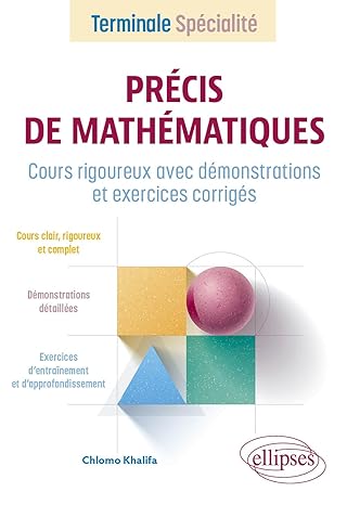 Précis de Mathématiques - Terminale Spécialité: Cours rigoureux avec démonstrations et exercices corrigés-Wow! eBook