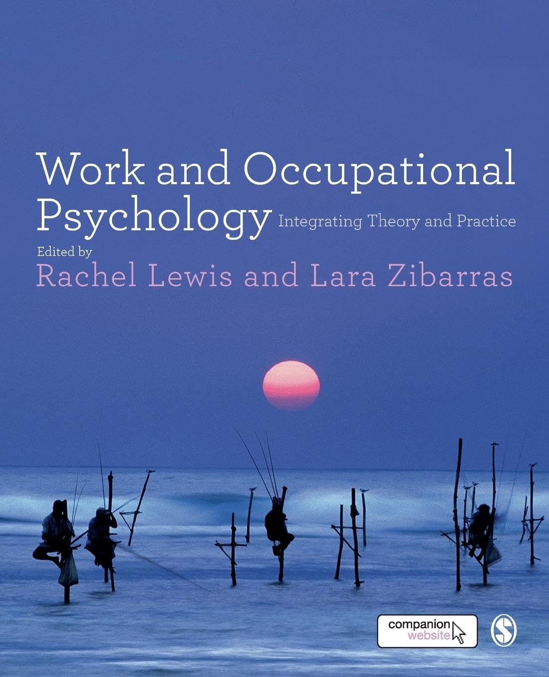 Work and Occupational Psychology: Integrating Theory and Practice