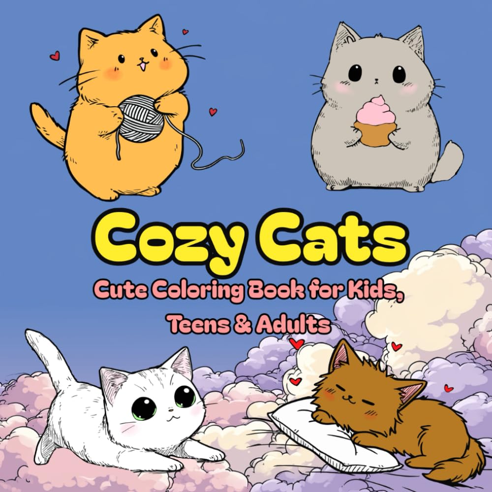Cozy Cats Coloring Book: Cute & Simple Cat Designs for Kids, Teens & Adults