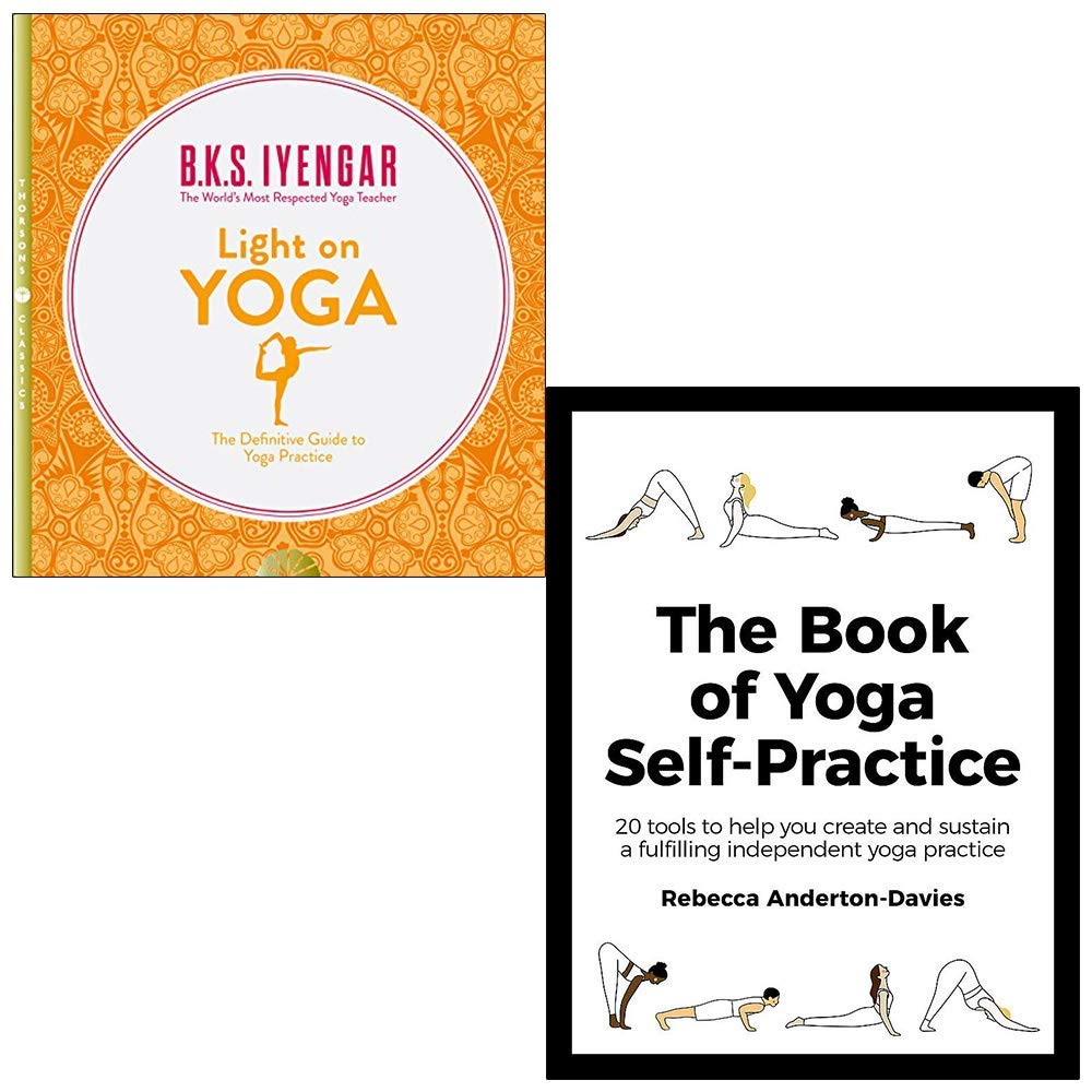 Light on Yoga By B.K.S. Iyengar & The Book of Yoga Self-Practice By Rebecca Anderton-Davies 2 Books Collection Set